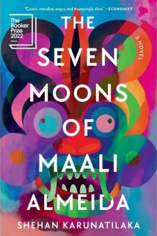 Shehan Karunatilaka - The Seven Moons of Maali Almeida